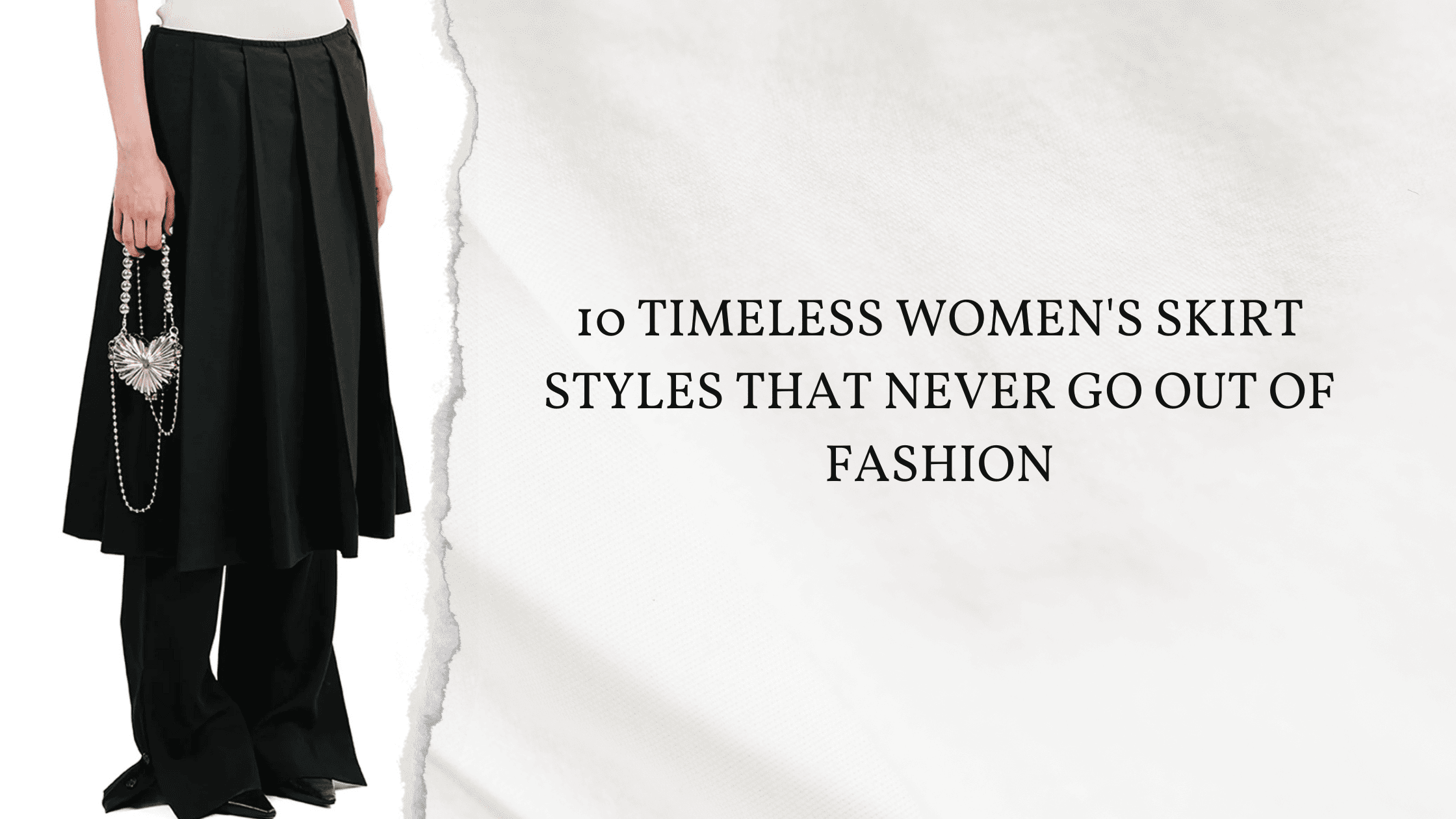 10 Timeless Women's Skirt Styles That Never Go Out of Fashion