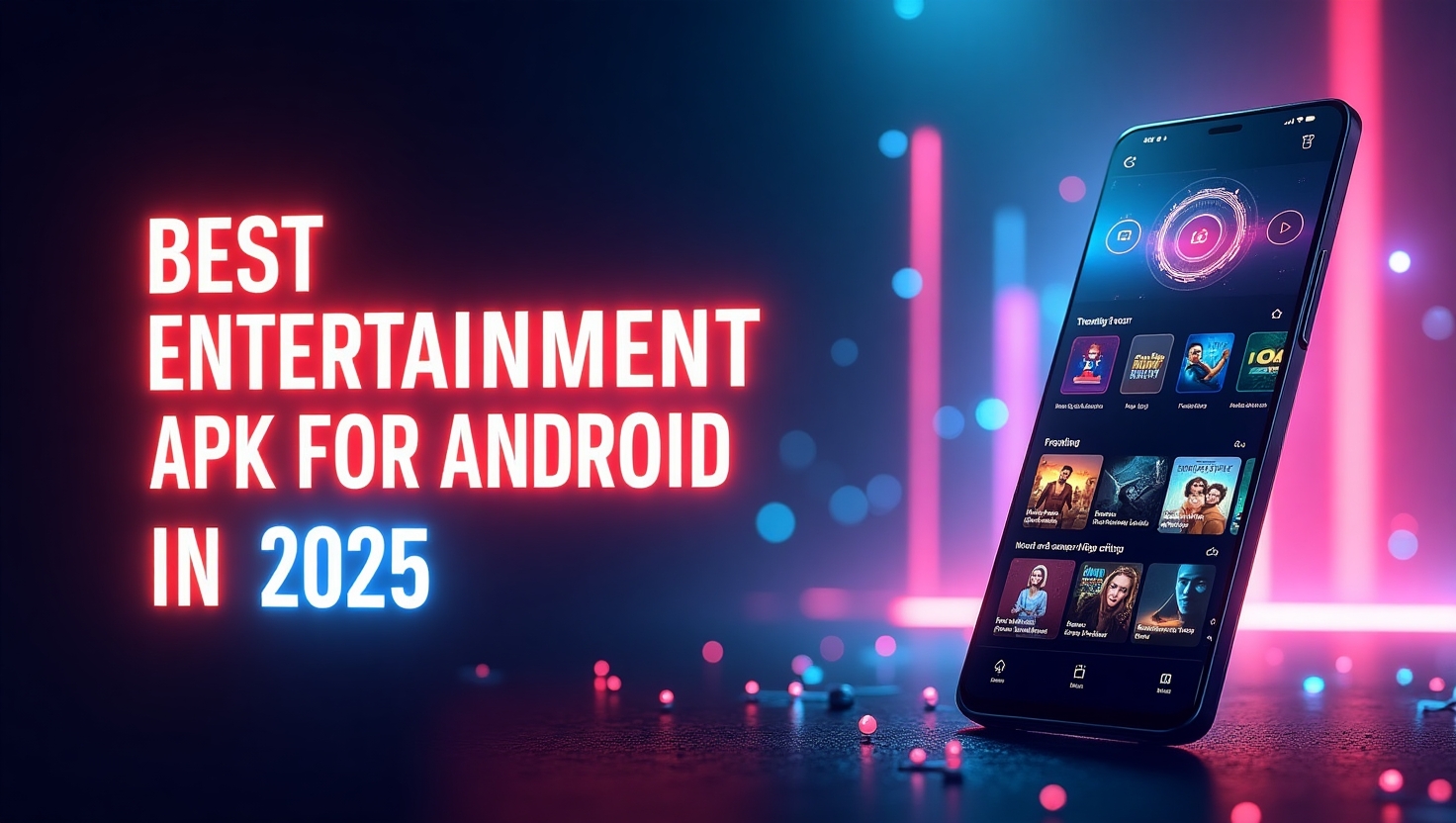 What is the Best Entertainment APK for Android in 202