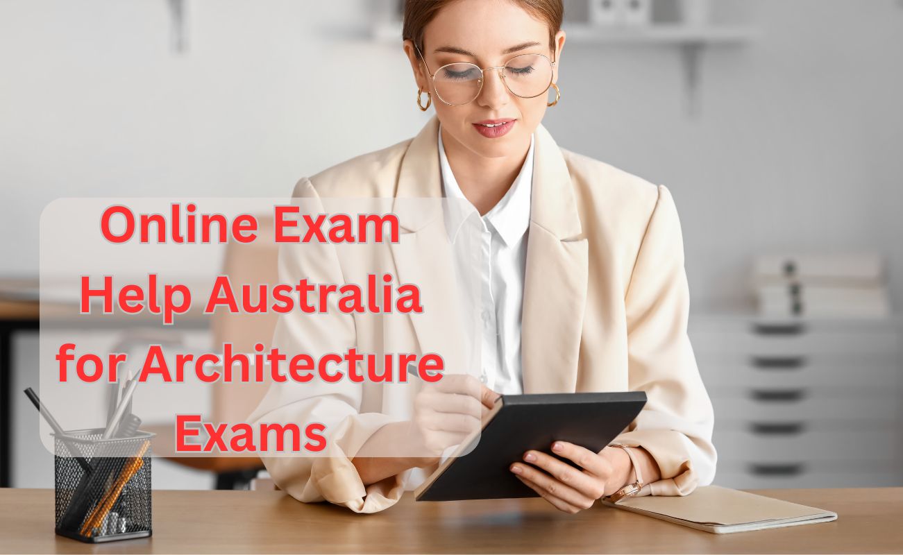 Online Exam Help Australia for Architecture Exams