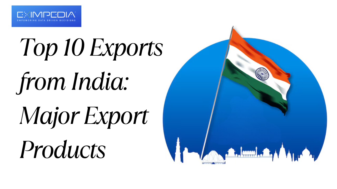 Top 10 Exports from India: Major Export Products