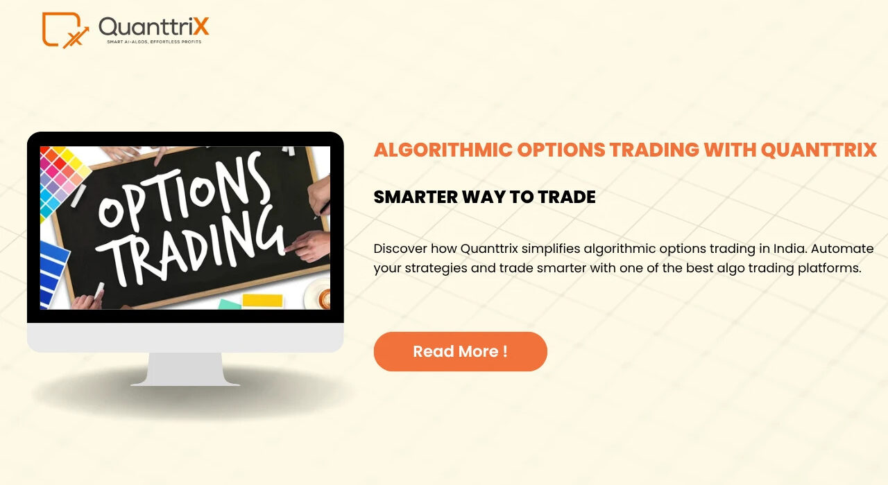 Algorithmic-Options-Trading-with-Quanttrix